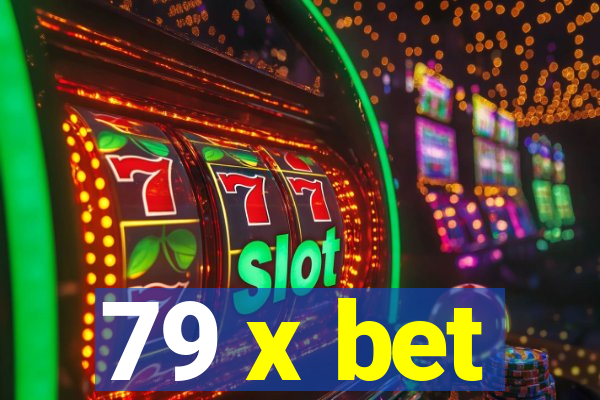 79 x bet